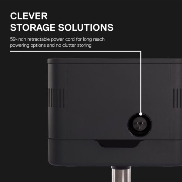 Clever storage solutions featuring a 59-inch retractable power cord for convenient reach and clutter-free storage.